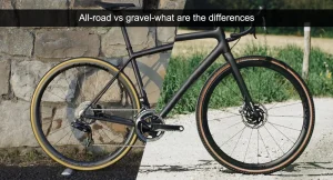 All-road vs gravel - what are the differences
